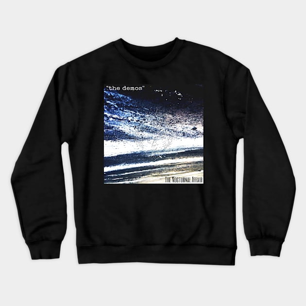 the demos album cover Crewneck Sweatshirt by TheNocturnalAffair